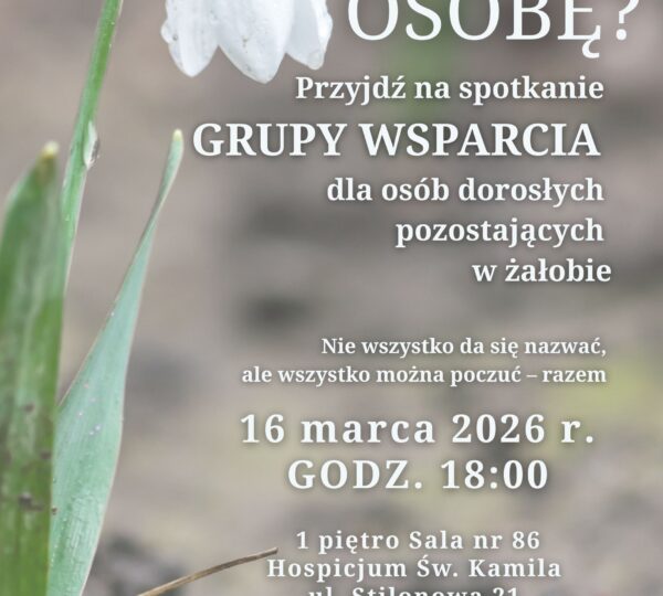 grupa wsparcia w żałobie – 16 marca 2026 r.